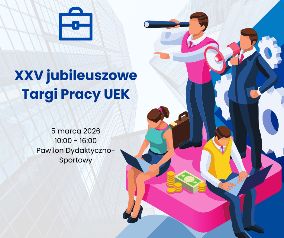 XXV Targi Pracy Uniwersytetu Ekonomicznego w Krakowie    